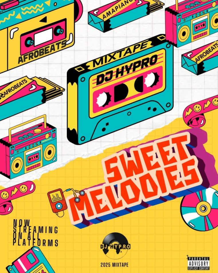 DJ Hypro – Sweet Melodies Mixtape 2025