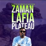 Eedris Abdulkareem – Zaman Lafia (Plateau)