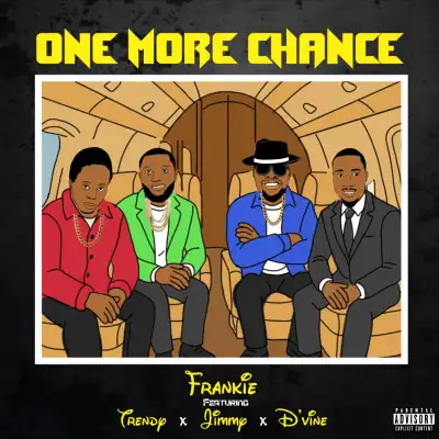 Frankie - One More Chance Ft. Jimmy, Trendy & D'vine