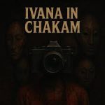 Ivana – Chakam