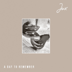 Jux - A DAY TO REMEMBER EP.