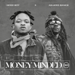 18000boy – MONEY MINDED Ft. Aguero Banks