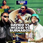 Alabareports Promotions – Wizkid vs Davido vs Burna Boy Mixtape Ft. DJ Max Alabareports Promotions – Wizkid vs Davido vs Burna Boy Mixtape Ft. DJ Max