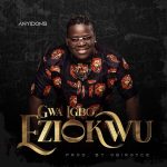 Anyidons – Gwa Igbo Eziokwu
