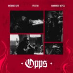 BIGBIRD KUTI – OPP (S) Ft. Vector & ODUMODUBLVCK
