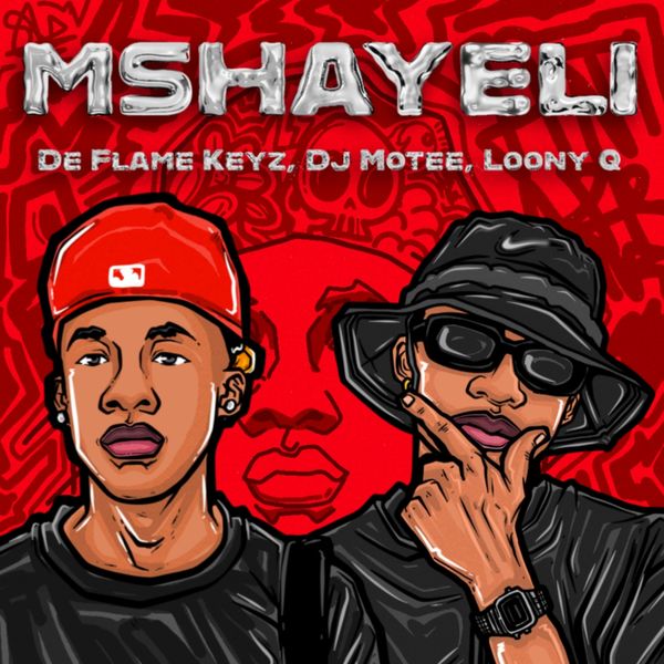 De Flame Keyz – Mshayeli Ft. Dj Motee & Loony Q