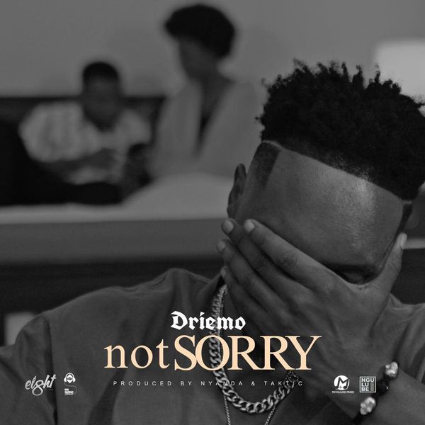 Driemo – Not Sorry Driemo – Not Sorry
