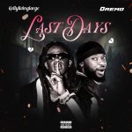 Kellylivinglarge - Last Days Ft. Dremo