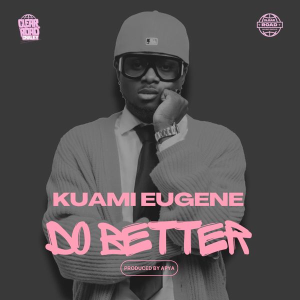 Kuami Eugene – Do Better