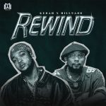 Kusah – Rewind Ft. Billnass