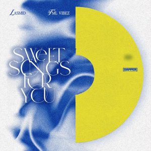 Lasmid – Sweet Songs 4 You (EP)