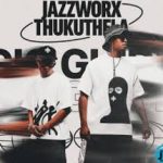 MaWhoo – Bengicela Tholukuthi Ft. GL_Ceejay, Thukuthela & JazzWorx