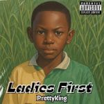 PrettyKing - Ladies First