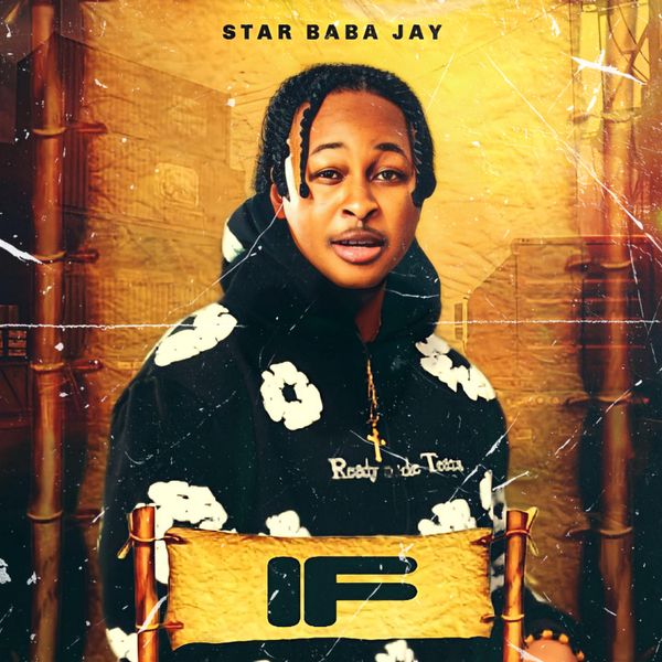 Star Baba Jay – If