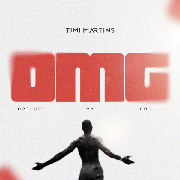 Timi Martins – Opelope My God (OMG)