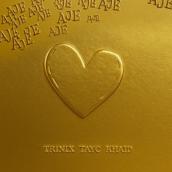 Trinix – AJE Ft. Tayc & KHAID