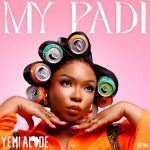 Yemi Alade – My Padi