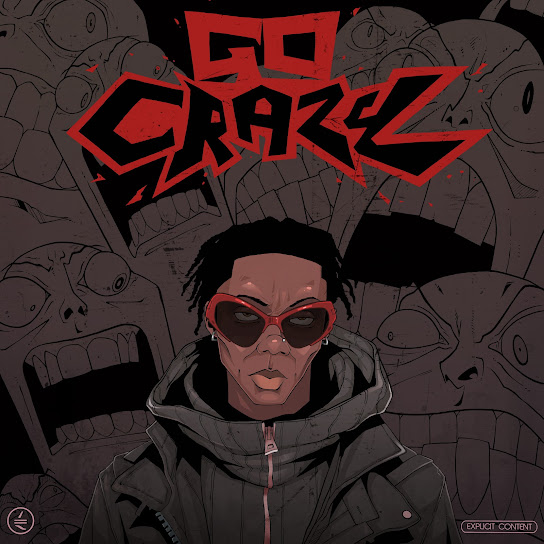 Blaqbonez – Go Crazy