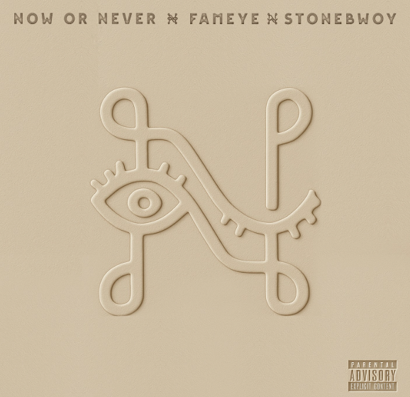 Fameye – Now Or Never Ft. Stonebwoy