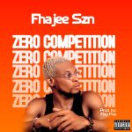 FhaJee SZN – Zero Competition
