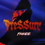 Fiokee – Pressure