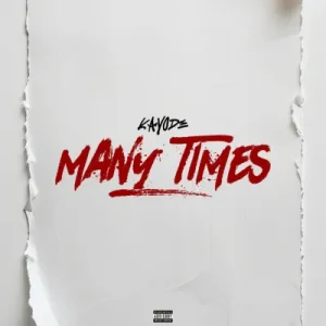 Kayode – Many Times