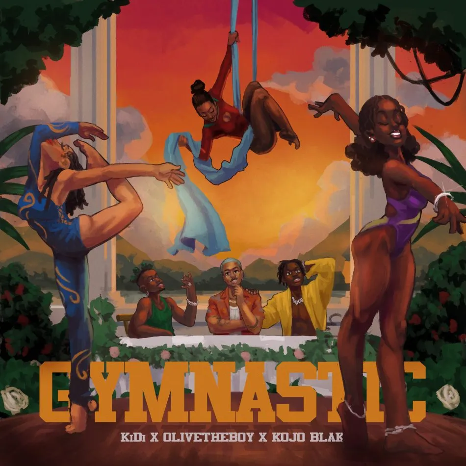 KiDi – Gymnastic Ft. Olivetheboy & KOJO BLAK KiDi – Gymnastic Ft. Olivetheboy & KOJO BLAK