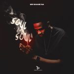 Mr Shane SA – SOUL TO SOUL 2