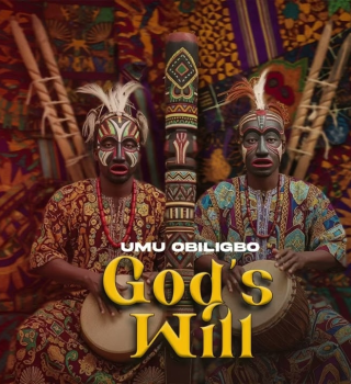 Umu Obiligbo – God's Will