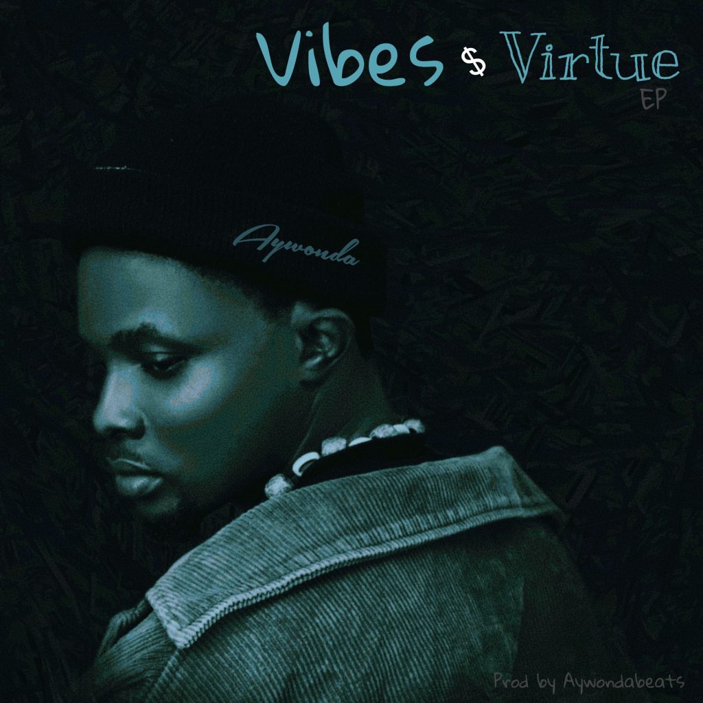 Aywonda - Allow Me Vibes & Virtue Ep