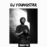 DJ Youngstar – Omah Tiki Ft Omah Lay &. Salima Chica