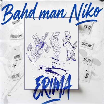 Bahd Man Niko – Erima