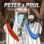 Rord Kelly – Peter And Paul Ft. Aguero Banks