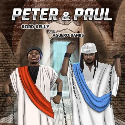 Rord Kelly – Peter And Paul Ft. Aguero Banks
