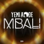 Yemi Alade – Mbali