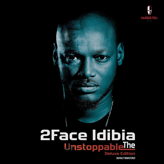 2Baba - UNSTOPPABLE THE DELUXE EDITION (ALBUM)
