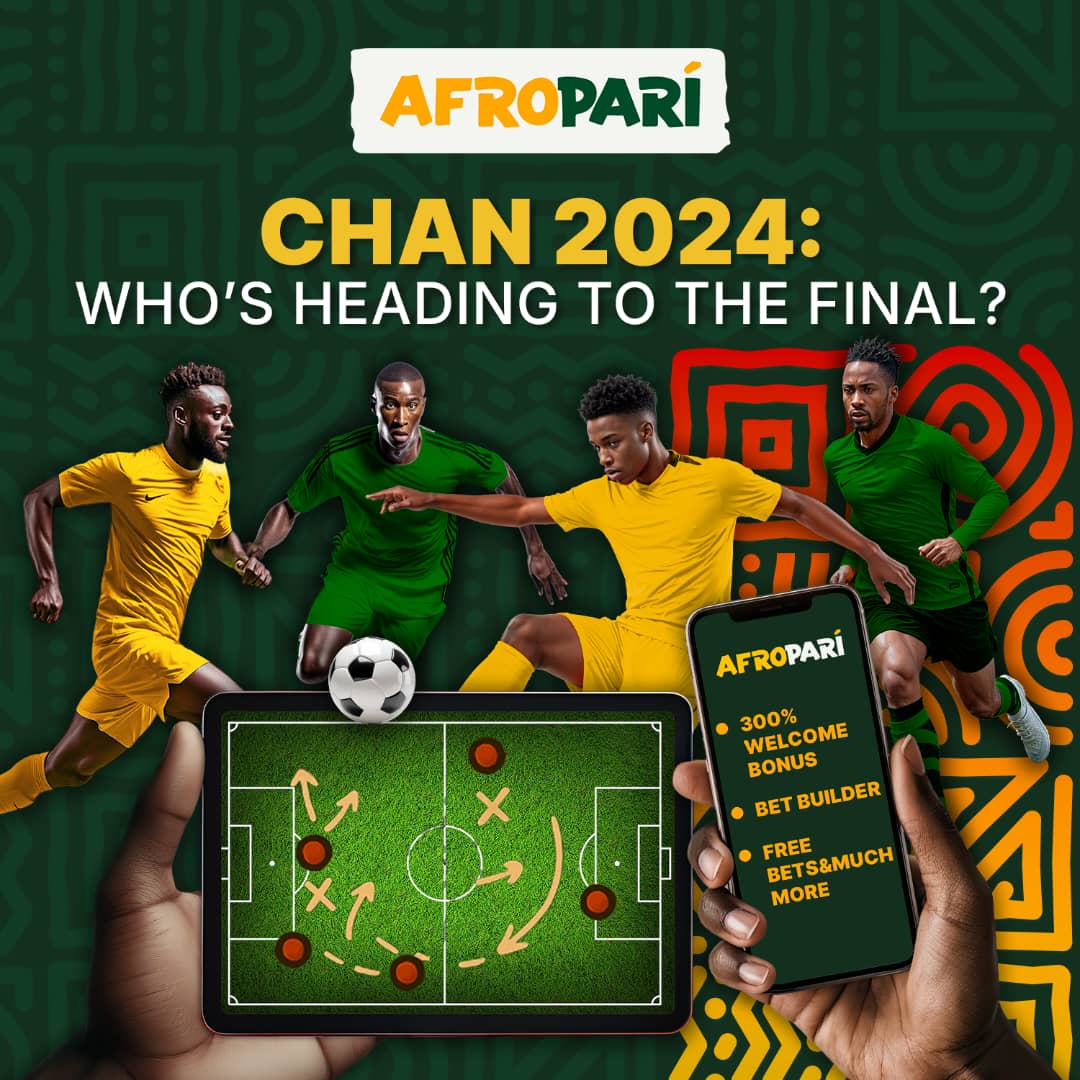 CHAN 2024: hot football, bold bets and your emotions with AfroPari