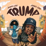 Smur Lee – Trump Ft. Zhus Jdo