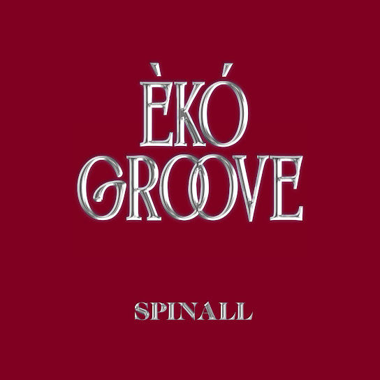 Spinall Eko Groove EP