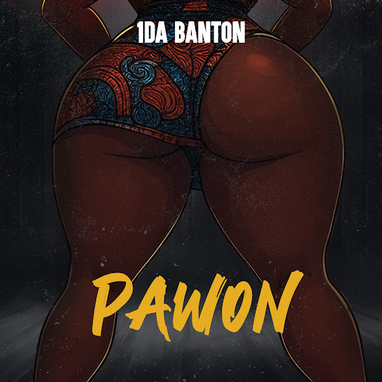 1Da Banton – PAWON