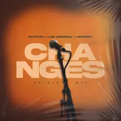 Muntuz – CHANGES Ft. Ladi Adiosoul & Decency