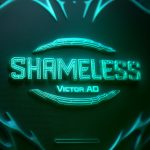Victor AD – Shameless