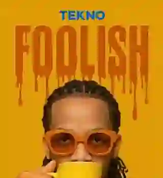 Tekno – Foolish