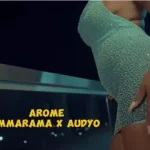 Arome Eze – Mmarama ft. Audyo