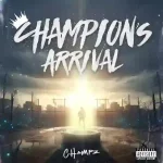 Champz - Champion's Arrival EP (ALBUM)