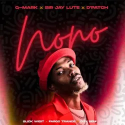 Q-Mark – NONO ft Sir Jay Lute, D’Patch, Slick Widit, Fargo Trance & DJY SENI Q-Mark – NONO ft Sir Jay Lute, D'Patch, Slick Widit, Fargo Trance & DJY SENI