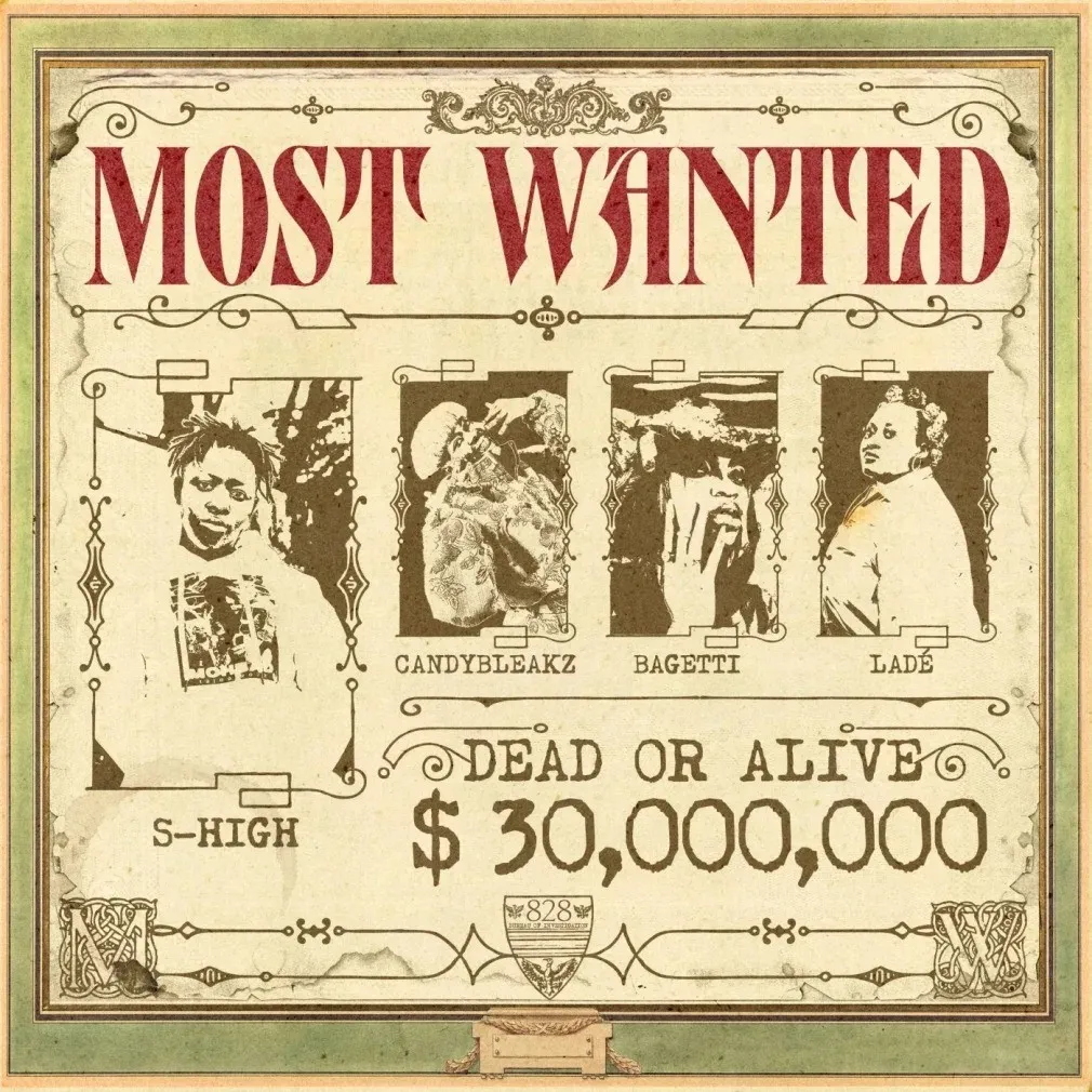 S-High – Most Wanted Ft. Candy Bleakz, Bagetti & Ladé
