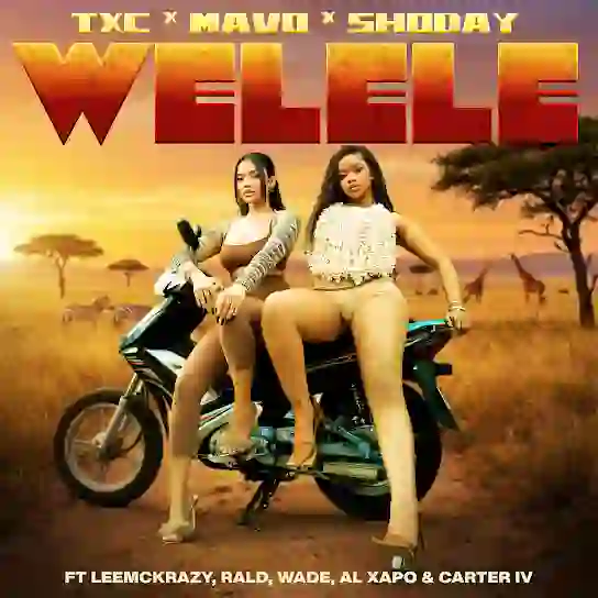 TxC – Welele ft. Mavo & Shoday