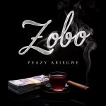 Peazy Ariegwe - Zobo