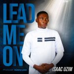 Isaac Uzim - Lead Me On